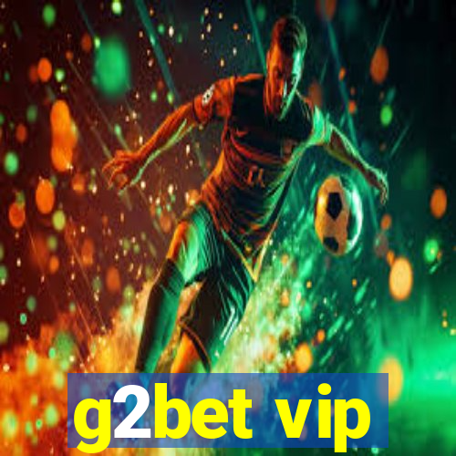 g2bet vip